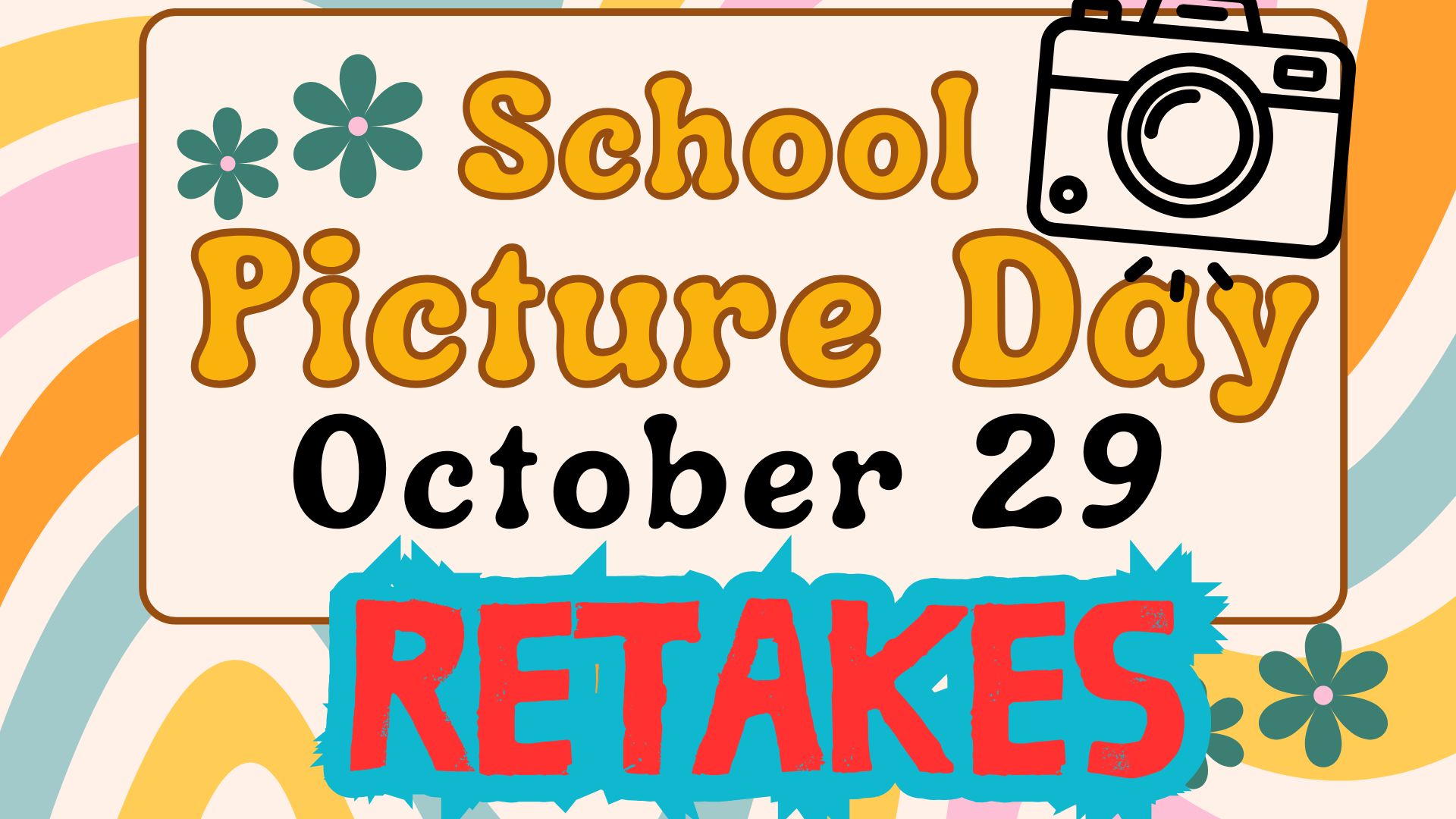 School Picture Retake Day October 29.