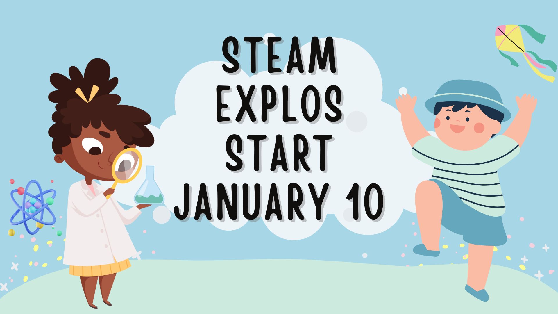 Boy flying a kite on the right and girl looking into a beaker on the left with the words Stem explos start January 10 in front of clouds.