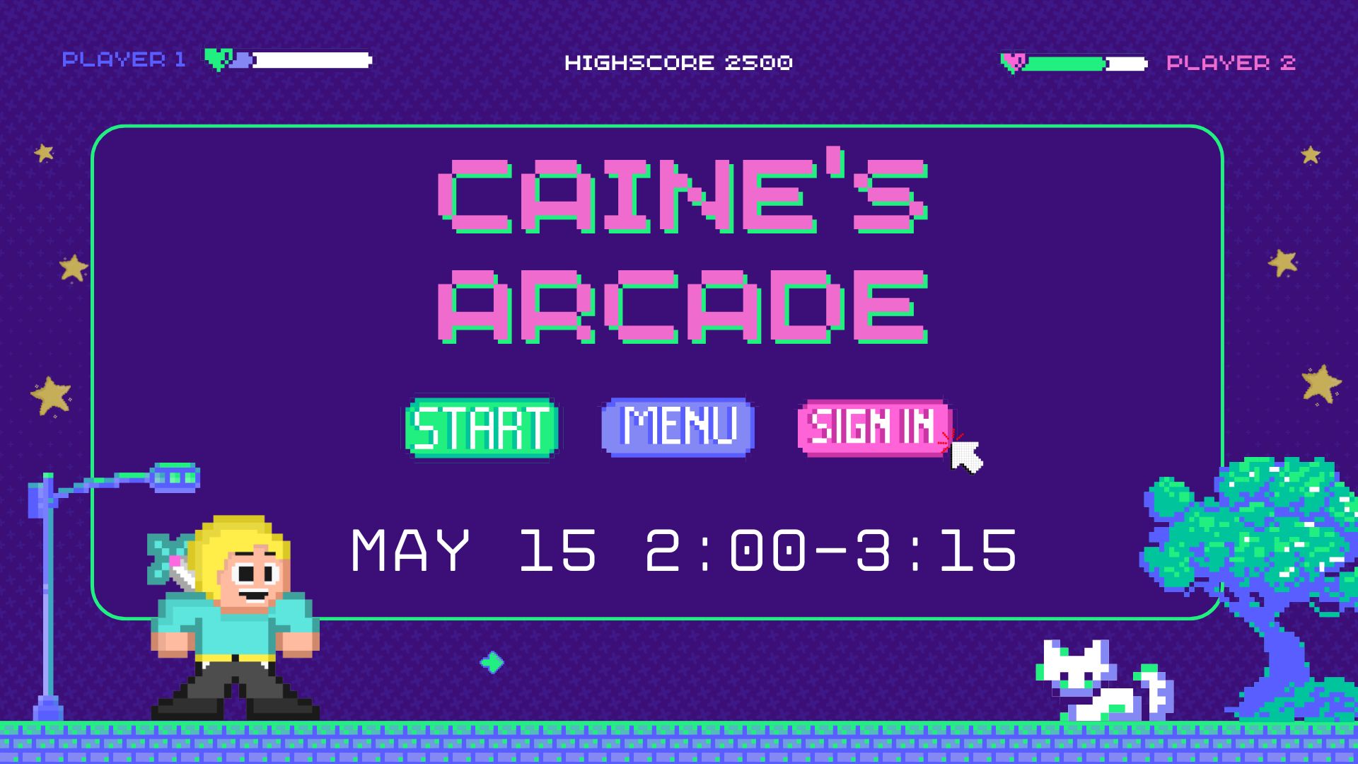 Arcade background with the words Caine's Arcade May 15 2:00 - 3:15.