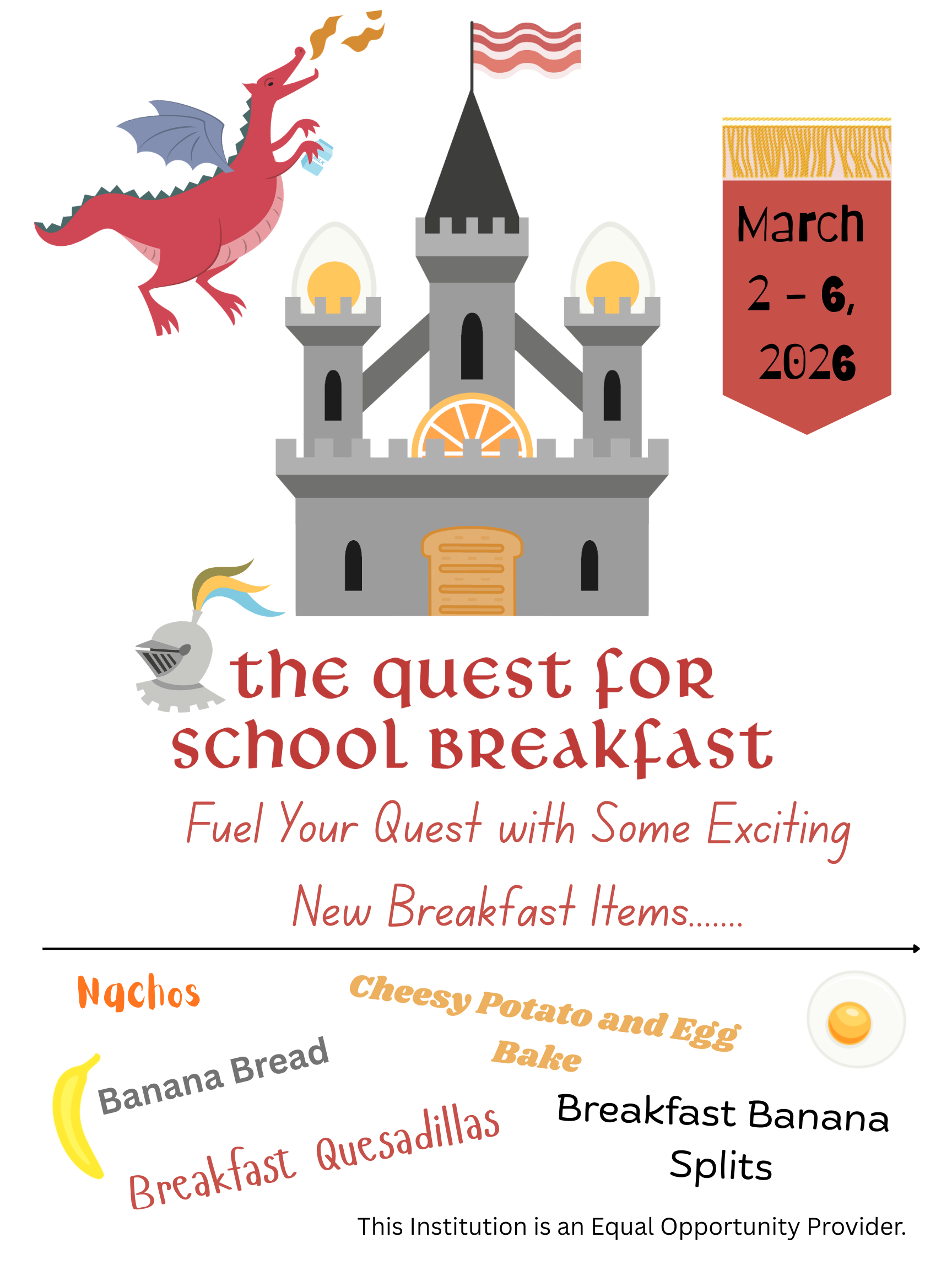 New Breakfast Options flyer with decorative fairtale characters. March 2-6, 2026. Nachos, bananas bread, breakfast quesadilla, cheesy potato and eggs bake, breakfast banana splits.