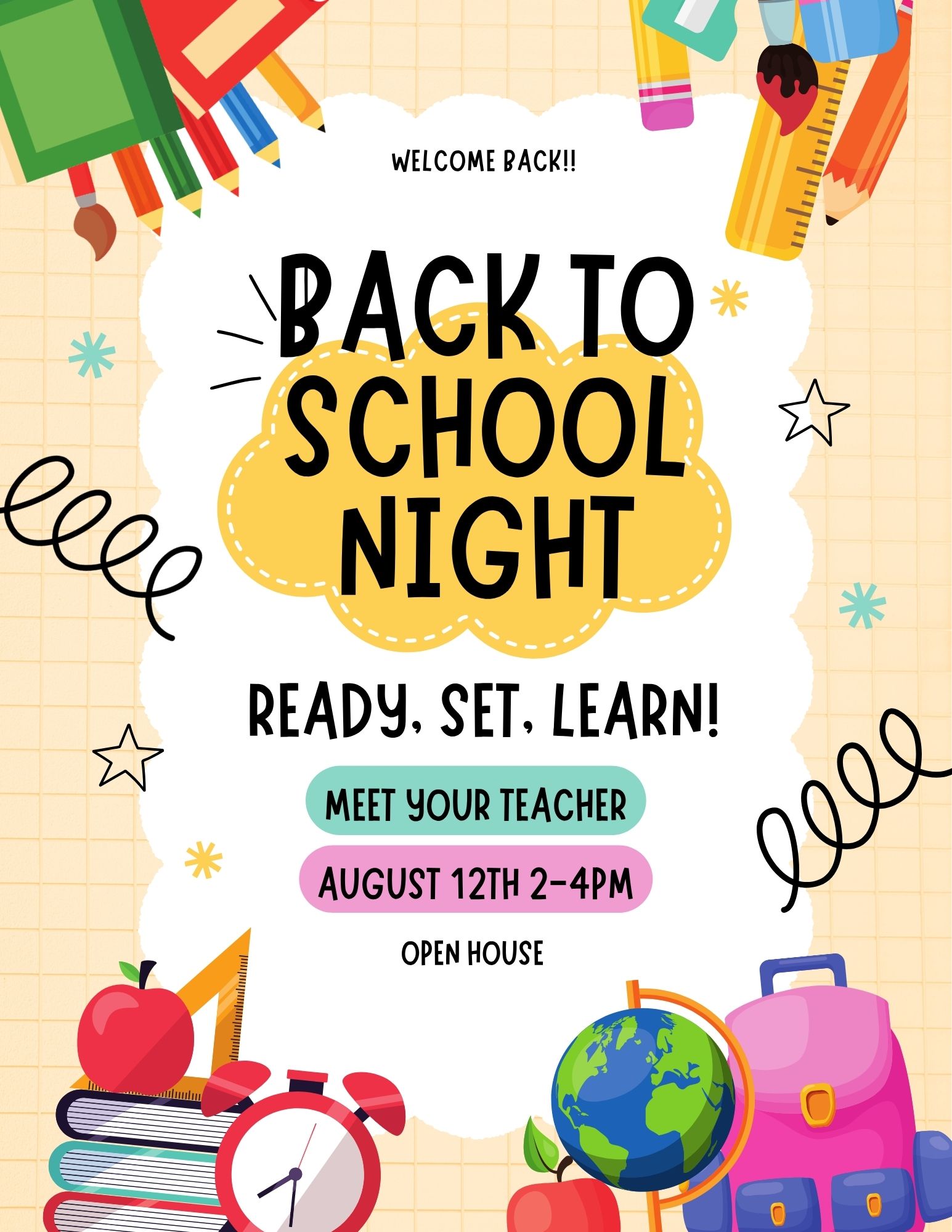 Decorative school supply background with the words Welcome Back! Back to school night. Ready, set, learn! Meet your teacher August 12th 2-4pm Open house.